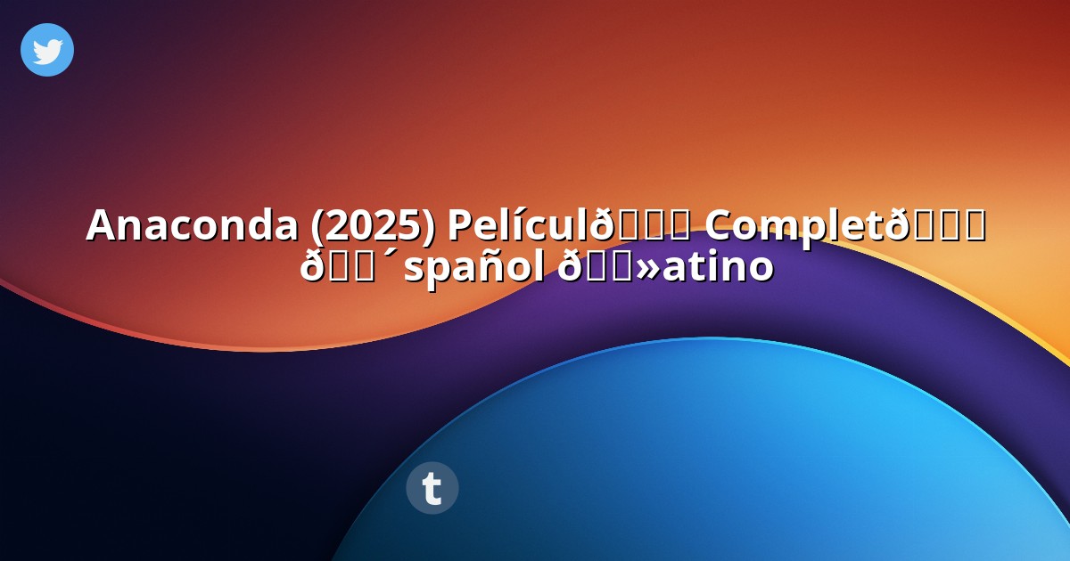 anacondasubespanol.linkspot.bio